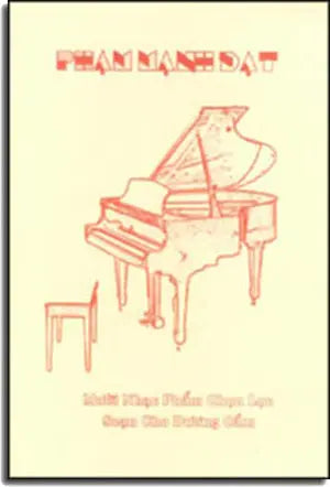 Mười Nhạc Phẩm Chọn Lọc Soạn Cho Dương Cầm ( Piano Phạm Mạnh Đạt) Hoa Vàng