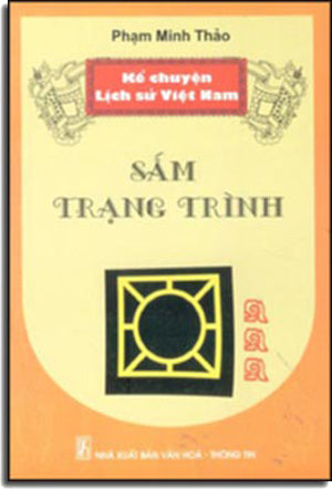 Kể Chuyện Lịch Sử Việt Nam - Sấm Trạng Trình . VHTT