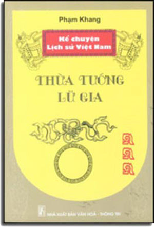 Kể Chuyện Lịch Sử Việt Nam - Thừa Tướng Lữ Gia. VHTT