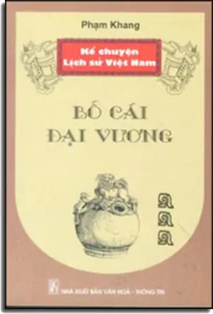 Kể Chuyện Lịch Sử Việt Nam - Bố Cái Đại Vương. VHTT