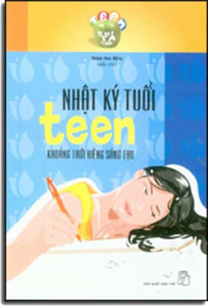 Nhật Ký Tuổi Teen (Khoảng Trời Riêng Sáng Tạo) Trẻ