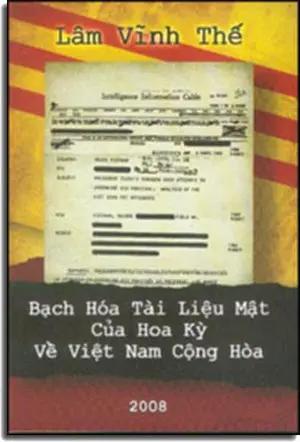 Bạch Hóa Tài Liệu Mật Của Hoa Kỳ Về Việt Nam Cộng Hòa . Hoài Việt