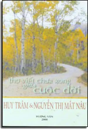 Thơ Viết Chưa Xong Giữa Cuộc Đời . Hương Văn 2008