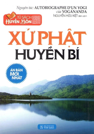 Xứ Phật Huyền Bí (Nguyên Tác: Autobiographe Dun Yogi) Tôn Giáo (Q.Minh)