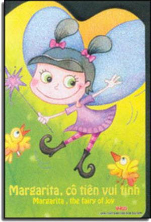 Margarita, Cô Tiên Vui Tính - Matgarita, The Fairy of Joy (Board Book, Giấy Cứng, Bìa Cứng) VH Sài Gòn