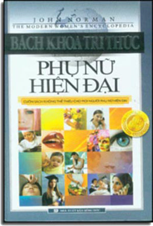 Bách Khoa Tri Thức Phụ Nữ Hiện Đại. - The Modern Women's Encyclopedia ( Bià Cứng). Hồng Đức