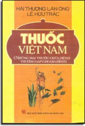 Thuốc Việt Nam. (Những Bài Thuốc Chữa Bệnh Thường Gặp Cho Gia Đình) ( Bià Cứng). CAND