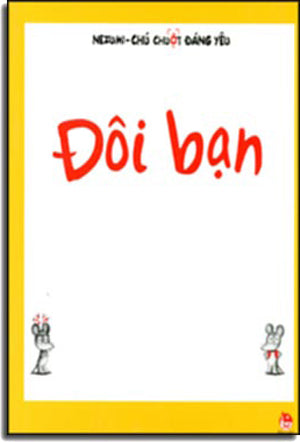 Nezumi - Chú Chuột Đáng Yêu - Đôi Bạn. Kim Đồng