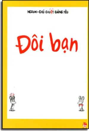 Nezumi - Chú Chuột Đáng Yêu - Đôi Bạn. Kim Đồng
