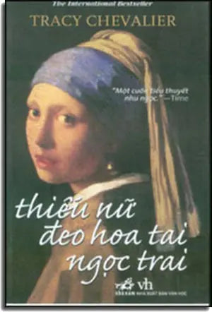 Thiếu Nữ Đeo Hoa Tai Ngọc Trai - Girl With A Pearl Earring Văn Học