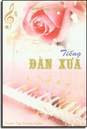 Tiếng Đàn Xưa (Tuyển Tập Truyện Ngắn) Tác Gỉa