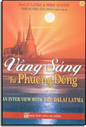 Vầng Sáng Từ Phương Đông (Anh-Việt) - An Interview With The DaLai LatMa . NXB Tôn Giáo