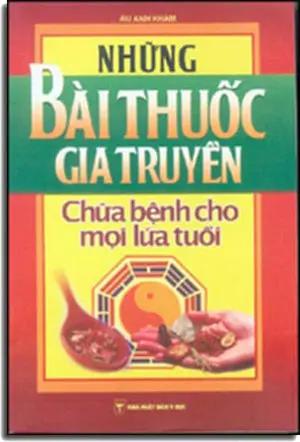 Những Bài Thuốc Gia Truyền Chữa Bệnh Cho Mọi Lứa Tuổi Y Học
