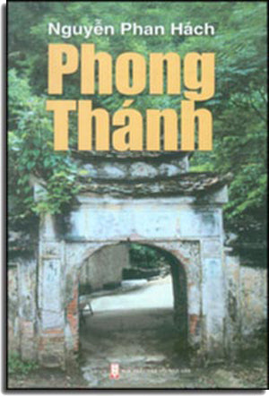 Phong Thánh (Tuyển Tập Truyện Ngắn) . Hội Nhà Văn