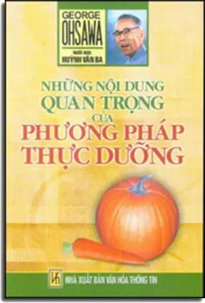 Những Nội Dung Quan Trọng Của Phương Pháp Thực Dưỡng (nguyên tác: Aide - Memoire) ( George Ohsawa) . VHTT