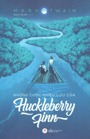 Những Cuộc Phiêu Lưu Của Huckleberry Finn (The Adventures Of Huckleberry Finn). Văn Học (H.Hoàng)