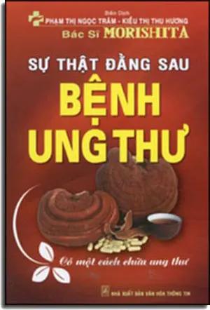 Sự Thật Đằng Sau Bệnh Ung Thư (có một cách chữa ung thư) VH Thông Tin (Q.Minh)