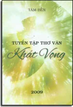 Khát Vọng (Tuyển Tập Thơ Văn) TAC GIA