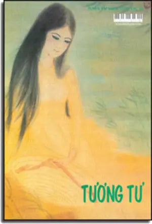 Tuyển Tập Nhạc Xuân Thu 38 (Tương Tư) (Nhạc sĩ Y VÂN soạn phần hòa âm dành cho dương cầm) Soạn Cho Dương Cầm XUAN THU