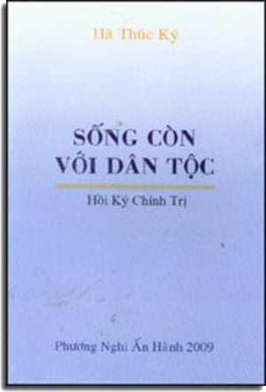 Sống Còn Với Dân Tộc - Hồi Ký Chính Trị ( Tái Bản ) ( Bià Cứng) . Phương Nghi Ấn Hành