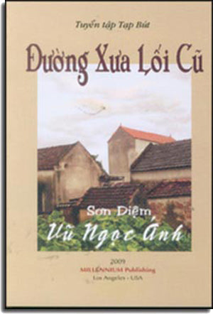 Đường Xưa Lối Cũ (Tuyển Tập Tạp Bút) Millennium Publishing