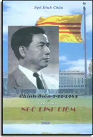 Chính Biến 1-11-1963 & Tổng Thống Ngô Đình Diệm TAC GIA