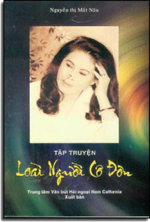 Loài Người Cô Đơn (Tái Bản) . Trung Tâm Văn Bút Hải Ngoại Nam California