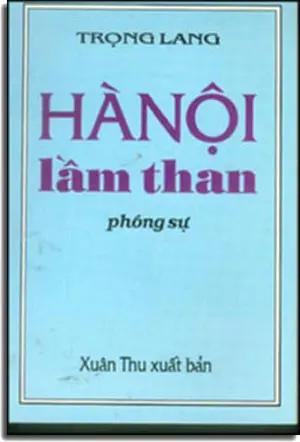Hà Nội Lầm Than ( Phóng Sự) (Ký Sự Phóng Sự) Xuân Thu