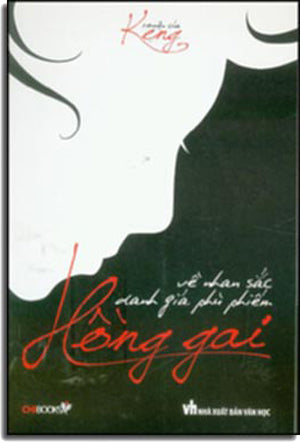 Truyện Của Keng - Hồng Gai (Về Nhan Sắc Danh Giá Phù Phiếm) NXB Van hoc