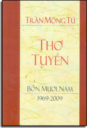 Thơ Tuyển Bốn Mươi Năm 1969 - 2009 . Tác Giả