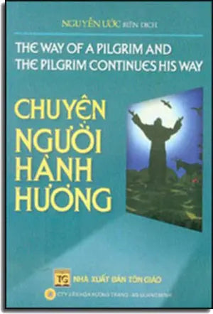 Chuyện Người Hành Hương (The Way Of A Pilgrim And The Pilgrim Continues His Way) Tôn Giáo