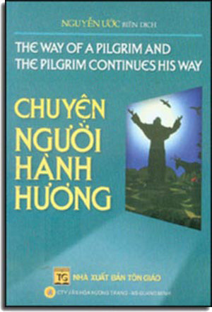 Chuyện Người Hành Hương (The Way Of A Pilgrim And The Pilgrim Continues His Way) Tôn Giáo