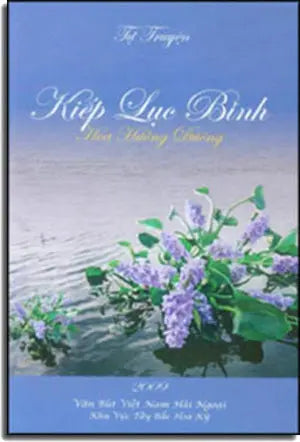 Kiếp Lục Bình (Lục Bình Vừa Trôi Vừa Trổ Bông - Tự Truyện 2009) Hoa Hướng Dương