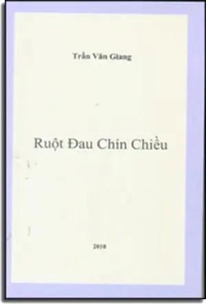 Ruột Đau Chín Chiều (Tuyển Tập Truyện Ngắn). Tác Gỉa