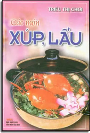 Các Món Xúp, Lẩu (Giấy Đẹp, Hình Ảnh Màu) Các Món Súp Lẩu VH Sài Gòn