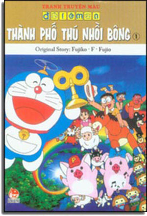 Doremon Thêm - Thành Phố Thú Nhồi Bông 1 (Truyện Tranh Màu) / Doraemon . KIM DONG