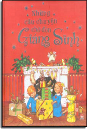 Những Câu Chuyện Chờ Đón Giáng Sinh (24 nouvelles histoires pour attendre Noel) ( Bià Cứng) Kim Dong