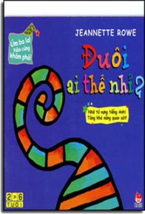 Úm Ba La! Nào Cùng Khám Phá! Đuôi Ai Thế Nhỉ? . Kim Đồng