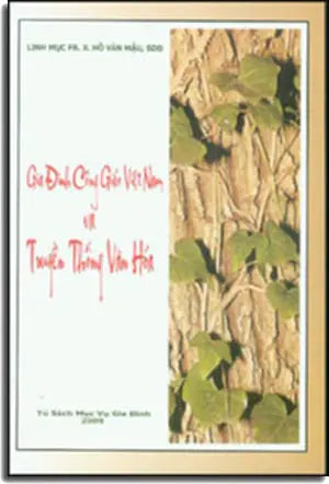 Gia Đình Công Giáo Việt Nam Và Truyền Thống Văn Hóa Tủ Sách Mục Vụ Gia Đình