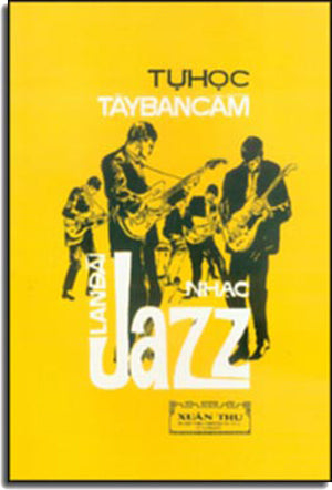 Tự Học Tây Ban Cầm ( Nhạc Jazz) .