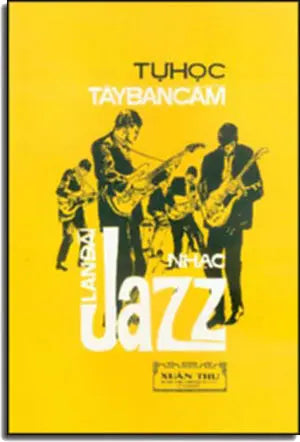 Tự Học Tây Ban Cầm ( Nhạc Jazz) . XUAN THU