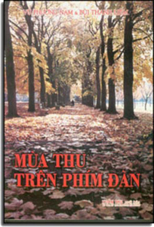 Mùa Thu Trên Phím Đàn ( Tuyển Tập Truyện Ngắn) . HẾT tìm không thấy Xuân Thu