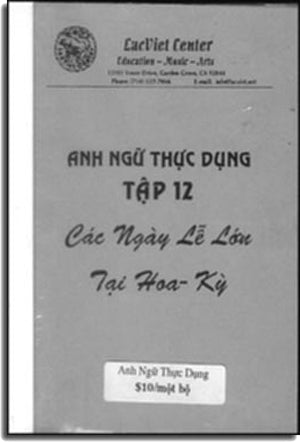 Anh Ngữ Thực Dụng - Những Ngày Lễ Lớn Tại Hoa Kỳ (Tập 12) (Sách + CD) Lac Việt Center