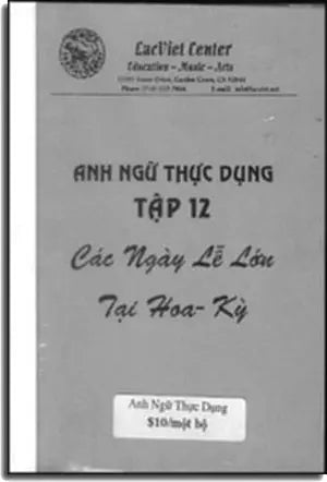 Anh Ngữ Thực Dụng - Những Ngày Lễ Lớn Tại Hoa Kỳ (Tập 12) (Sách + CD) Lac Việt Center