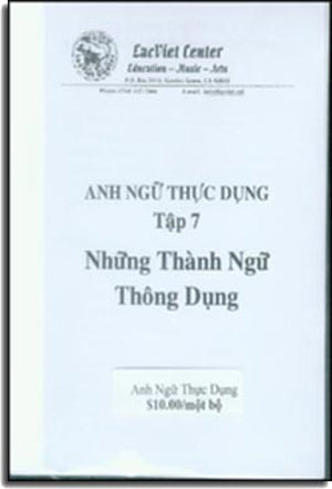 Anh Ngữ Thực Dụng - Những Thành Ngữ Thông Dụng (Tập 7) (Sách + CD) Lac Việt Center