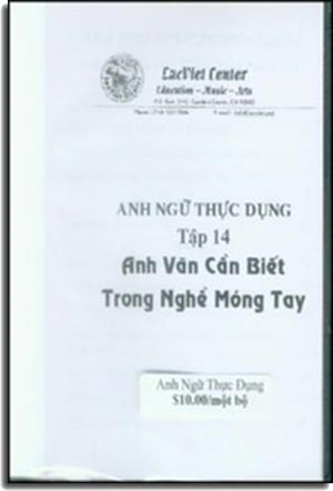 Anh Ngữ Thực Dụng - Anh Văn Cần Biết Trong Nghề Móng Tay (Tập 14) (Sách + CD) Nail Lac Việt Center