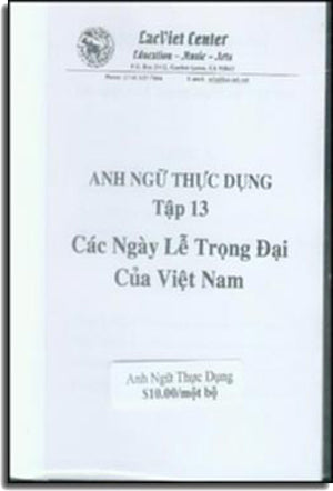 Anh Ngữ Thực Dụng - Các Ngày Lễ Trọng Đại Của Việt Nam (Tập 13) (Sách + CD) Lac Việt Center