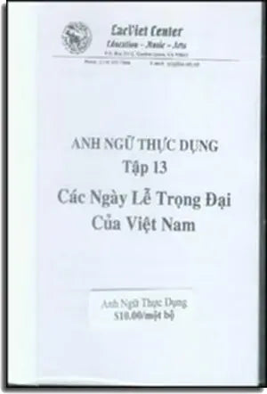 Anh Ngữ Thực Dụng - Các Ngày Lễ Trọng Đại Của Việt Nam (Tập 13) (Sách + CD) Lac Việt Center