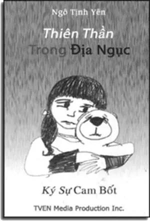 Thiên Thần Trong Địa Ngục - Ký Sự Cam Bốt (Ký Sự Phóng Sự) TVEN Media Production Inc.