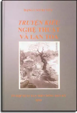 Truyện Kiều Nghệ Thuật Và Lan Toả ( Bià Cứng)
